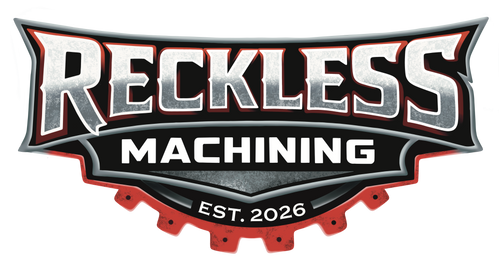 Reckless Machining