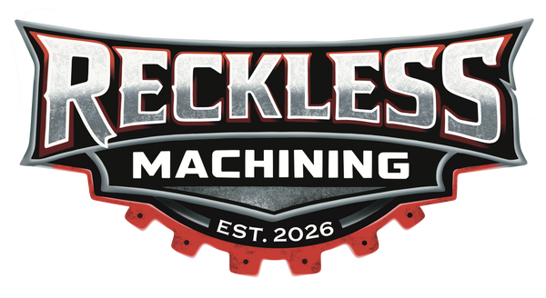 Reckless Machining